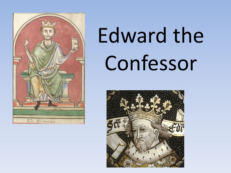 Edward the Confessor